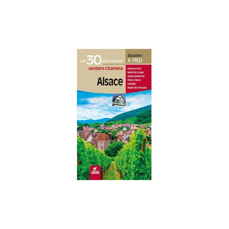Alsace Les 30 plus beaux sentiers