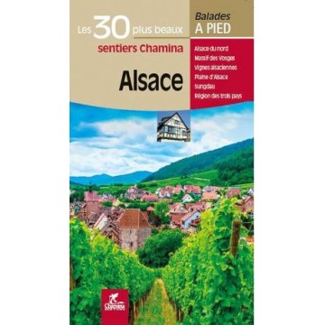 Alsace Les 30 plus beaux sentiers