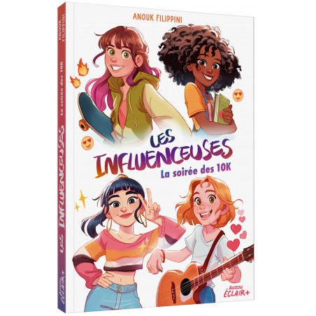 Les Influenceuses - La soirée des 10 K - Tome 1