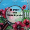 Le mystère de la chaussette perdue - Léa Goncalves