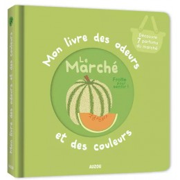 Mon livre des odeurs - Le...