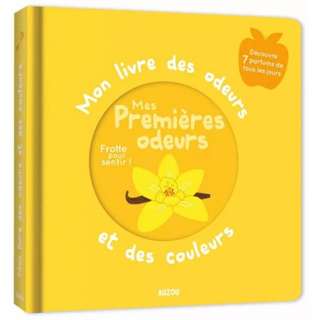 Mon livre des odeurs - Mes premières odeurs