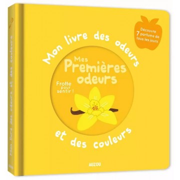 Mon livre des odeurs - Mes premières odeurs