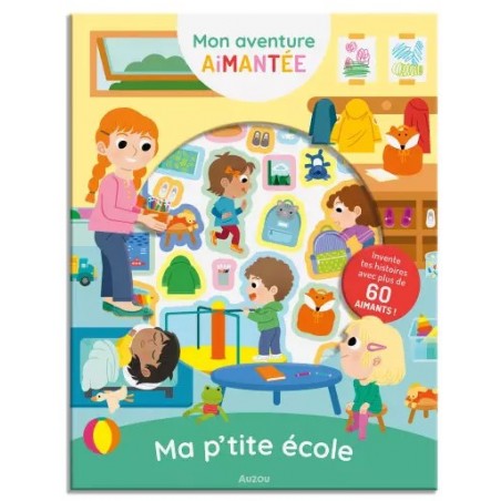 Mon aventure aimantée - Ma p'tite école