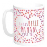 Mug La Plus Belle des Mamans c'est toi