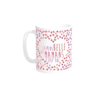Mug La Plus Belle des Mamans c'est toi