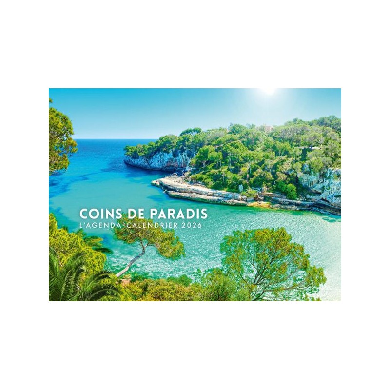 Agenda-Calendrier 2026 - Coins de paradis